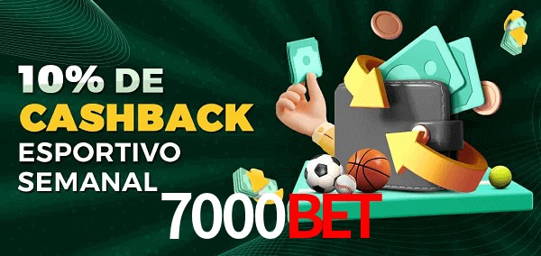 10% de bônus de cashback na 7000Bet